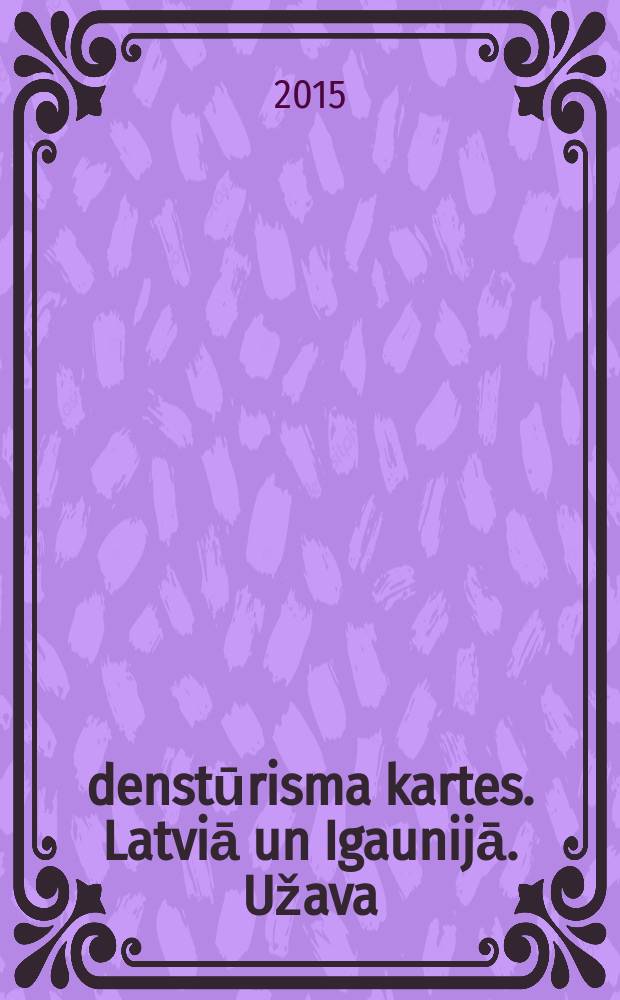 Ūdenstūrisma kartes. Latviā un Igaunijā. Užava