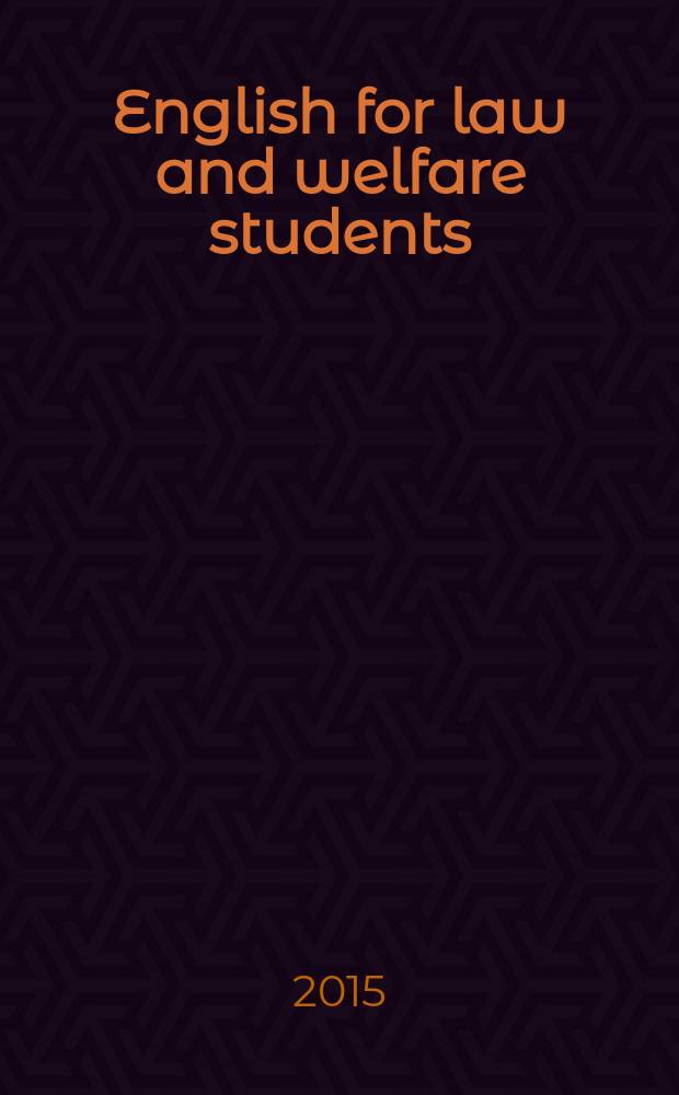 English for law and welfare students: английский язык. Учебно-метод. пособ.