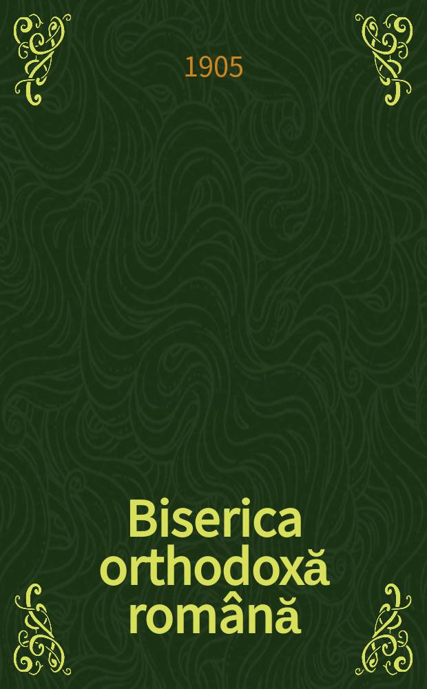 Biserica orthodoxă română : jurnalŭ periodicŭ eclesiasticŭ. Anul 28, № 11