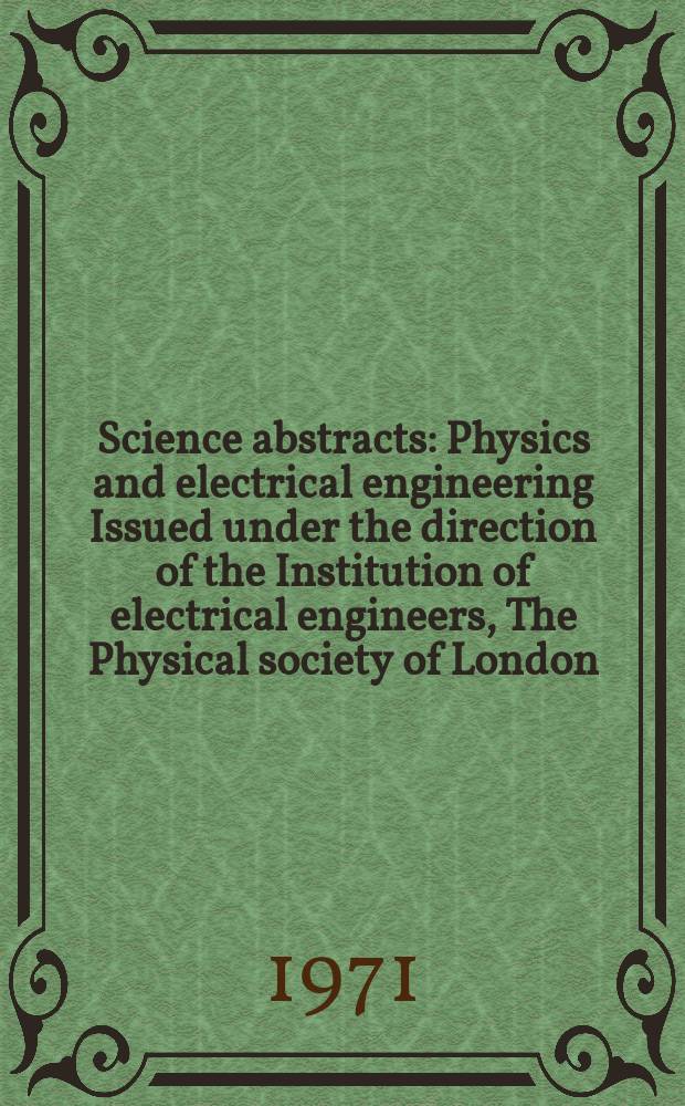 Science abstracts : Physics and electrical engineering Issued under the direction of the Institution of electrical engineers, The Physical society of London. Vol.74, Subject index