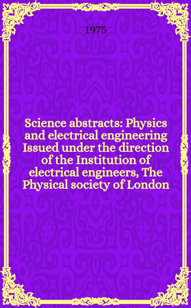 Science abstracts : Physics and electrical engineering Issued under the direction of the Institution of electrical engineers, The Physical society of London. Vol.78, Subject index