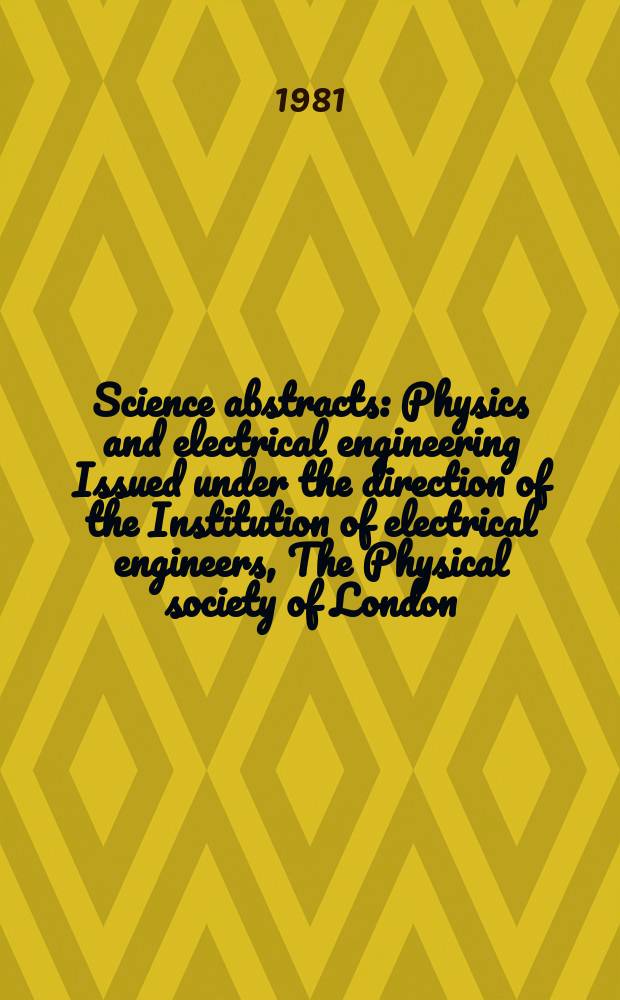 Science abstracts : Physics and electrical engineering Issued under the direction of the Institution of electrical engineers, The Physical society of London. Vol.84, Subject index