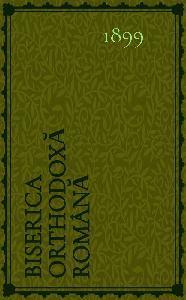 Biserica orthodoxă română : jurnalŭ periodicŭ eclesiasticŭ. Anul 22 (1898-1899), указ.