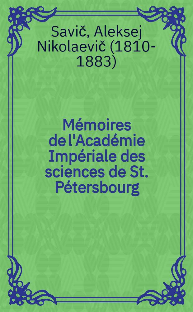Mémoires de l'Académie Impériale des sciences de St. Pétersbourg : avec l'histoire de l'Academie. Sér. 7, t. 6, № 11 : Opposition des Mars im Jahre 1862, beobachtet auf der kleinen akademischen Sternwarte zu St.Petersburg