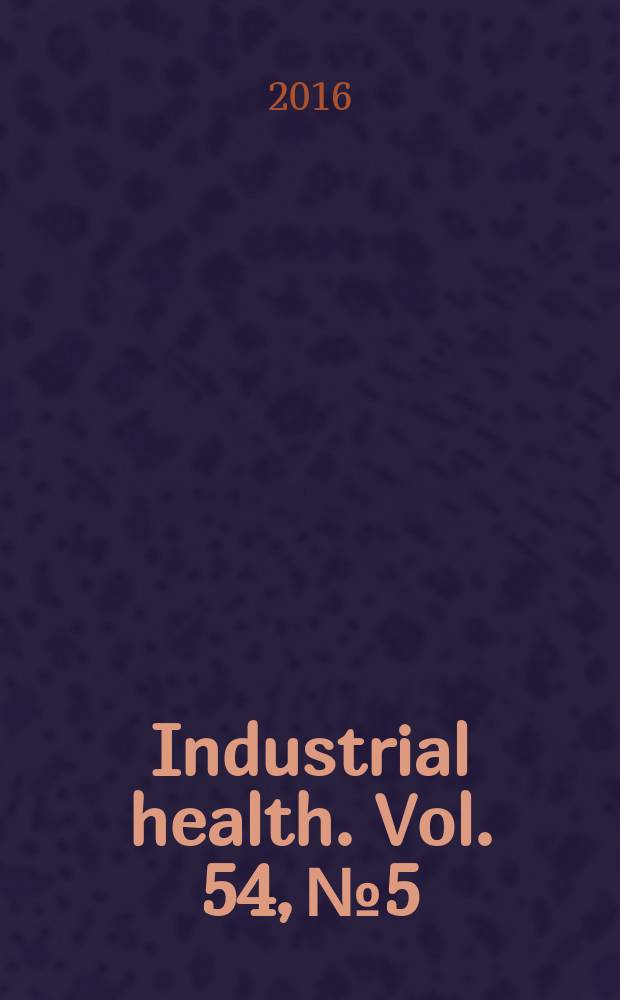 Industrial health. Vol. 54, № 5