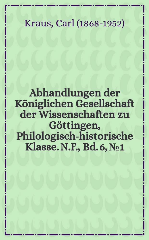 Abhandlungen der Königlichen Gesellschaft der Wissenschaften zu Göttingen, Philologisch-historische Klasse. N.F., Bd. 6, № 1 : 1902/1906. Metrisch Untersuchungen über Reinbots Georg = Исследование метрики "Святого Георгия" Рейнбота
