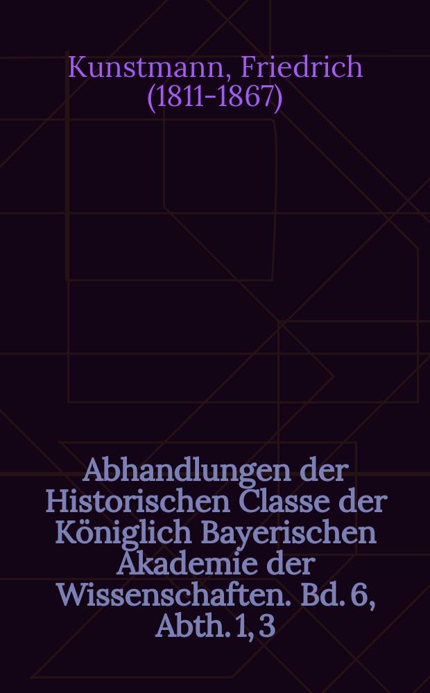 Abhandlungen der Historischen Classe der Königlich Bayerischen Akademie der Wissenschaften. Bd. 6, Abth. 1, [3] : Die Handelsverbindungen der Portugiesen mit Timbuktu im XV. Jahrhundert = Торговые отношения португальцев с Тимбукту в 15 в.