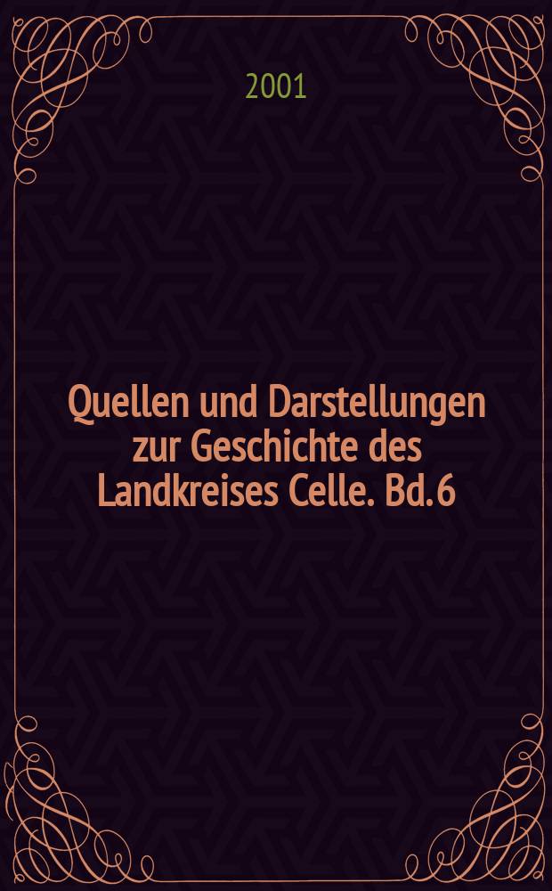 Quellen und Darstellungen zur Geschichte des Landkreises Celle. Bd. 6 : Zwischen Heimat und Zuhause = Между родиной и домом