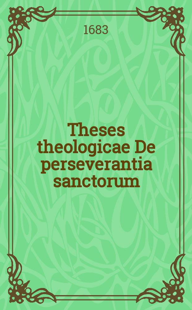 Theses theologicae De perseverantia sanctorum