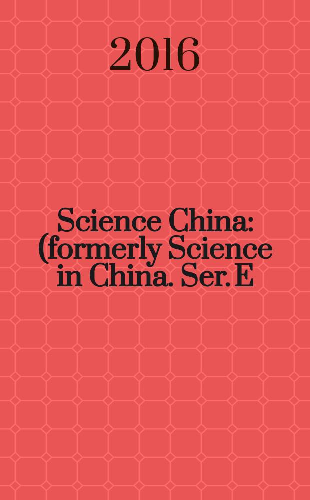 Science China : (formerly Science in China. Ser. E: Technological sciences). Vol. 59, № 9