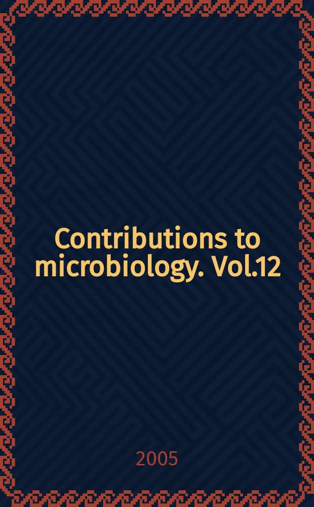 Contributions to microbiology. Vol.12 : Concepts in bacterial virulence
