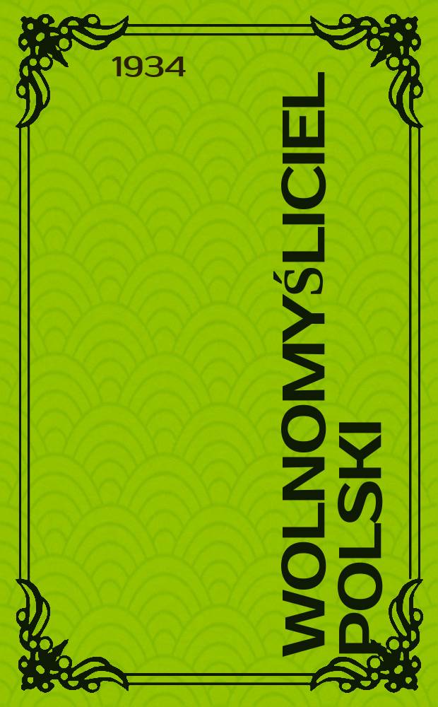 Wolnomyśliciel polski : dwutygodnik. R. 7 1934, № 28