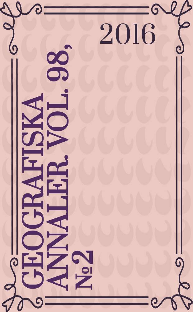 Geografiska annaler. Vol. 98, № 2 = Тамерлан в Восточной Азии