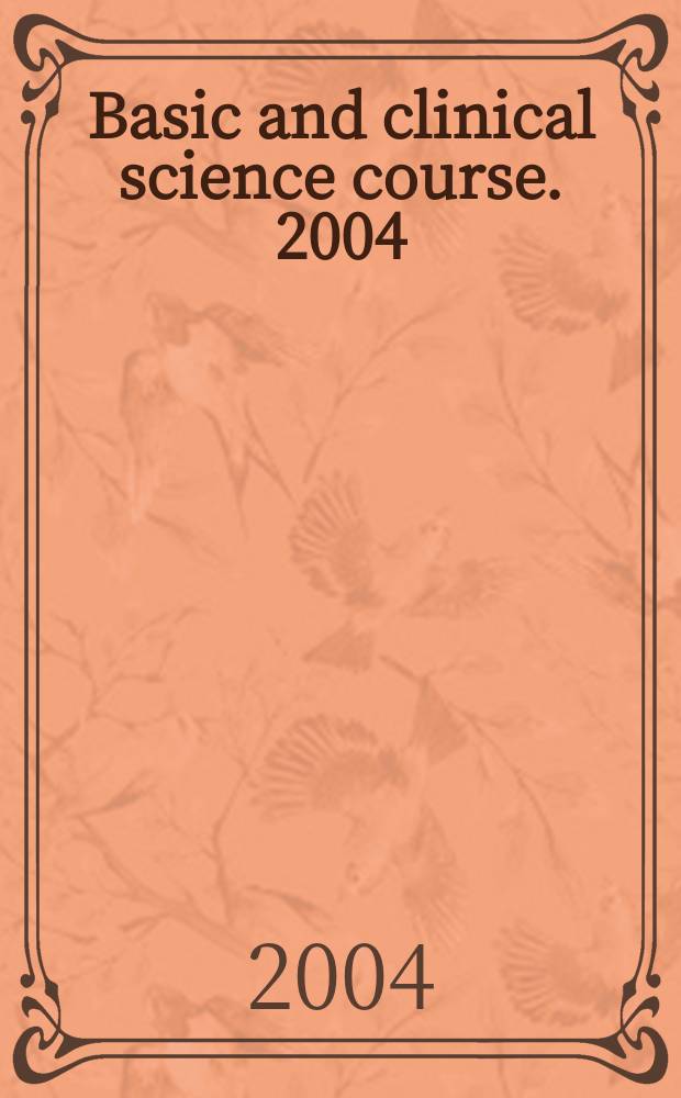 Basic and clinical science course. 2004/2005