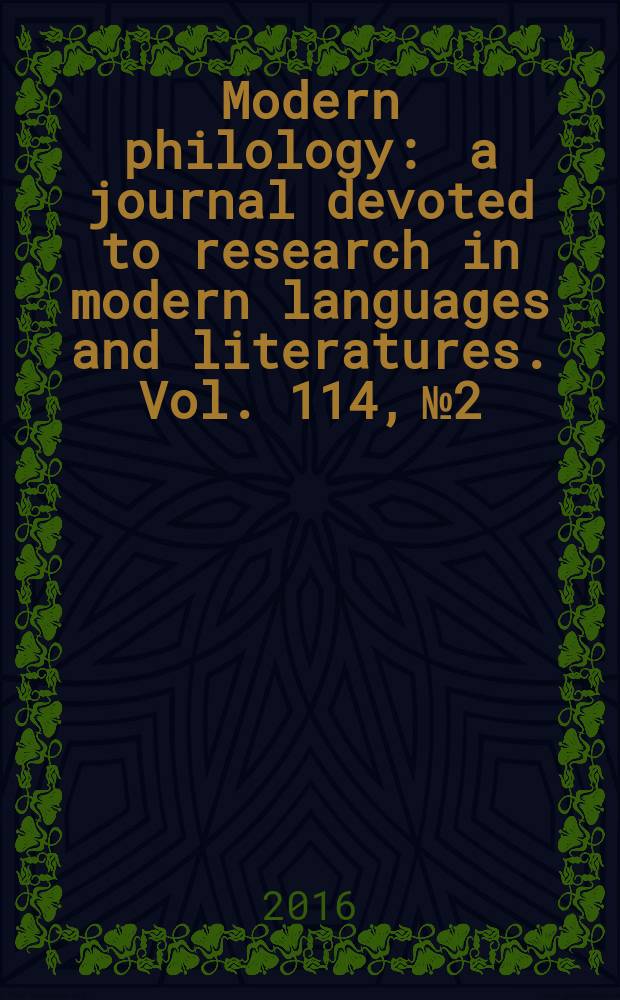 Modern philology : a journal devoted to research in modern languages and literatures. Vol. 114, № 2