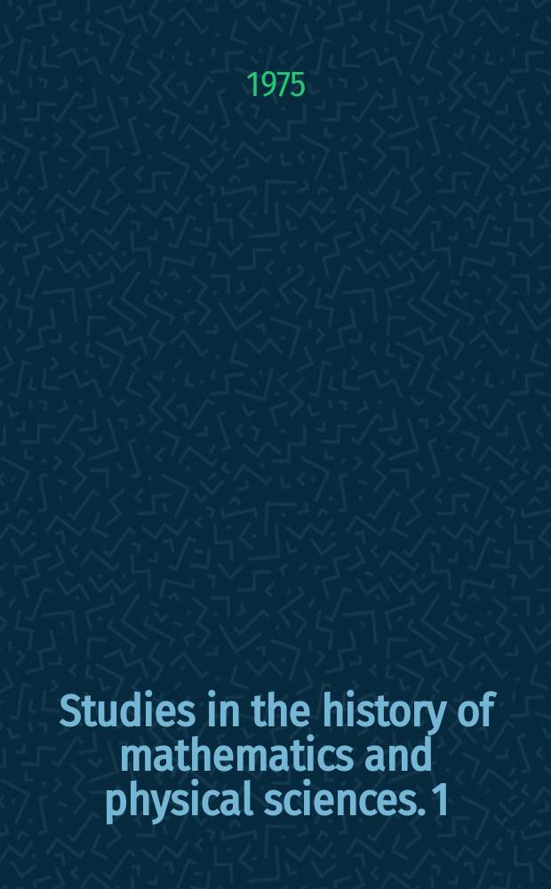 Studies in the history of mathematics and physical sciences. 1 : A history of ancient mathematical astronomy. Pt. 2