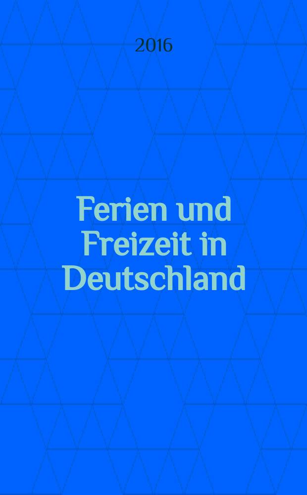 Ferien und Freizeit in Deutschland: учебное пособие