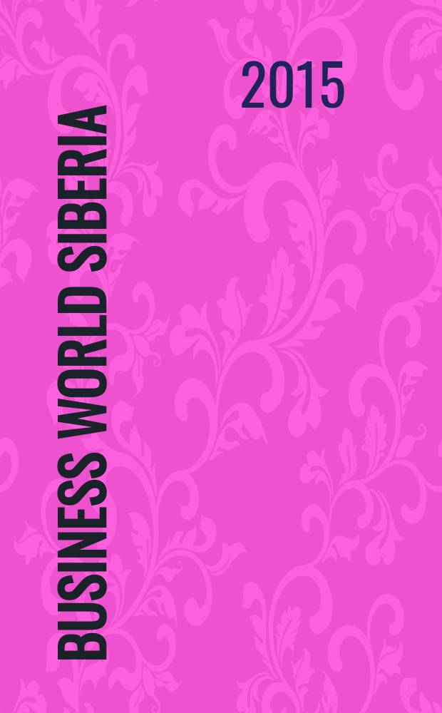 Business world Siberia : региональный журнал. 23/24