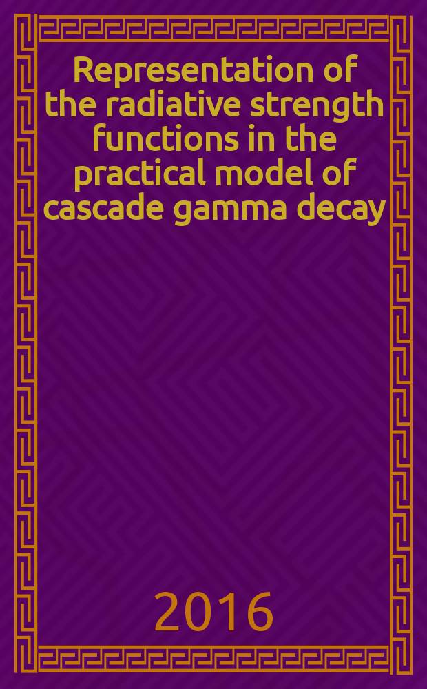 Representation of the radiative strength functions in the practical model of cascade gamma decay