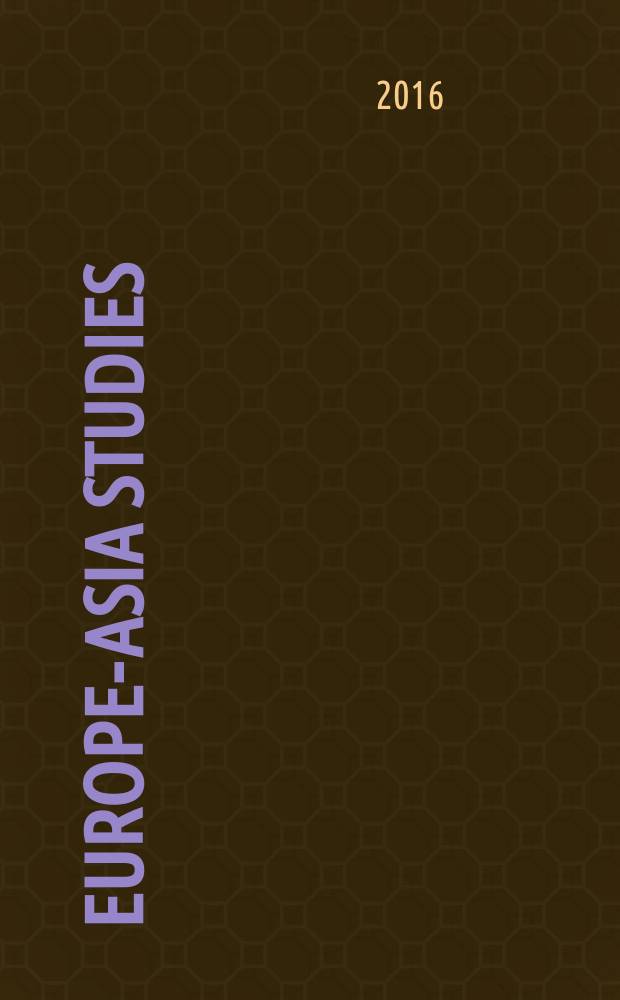 Europe-Asia studies : Formerly Soviet studies. Vol. 68, № 8