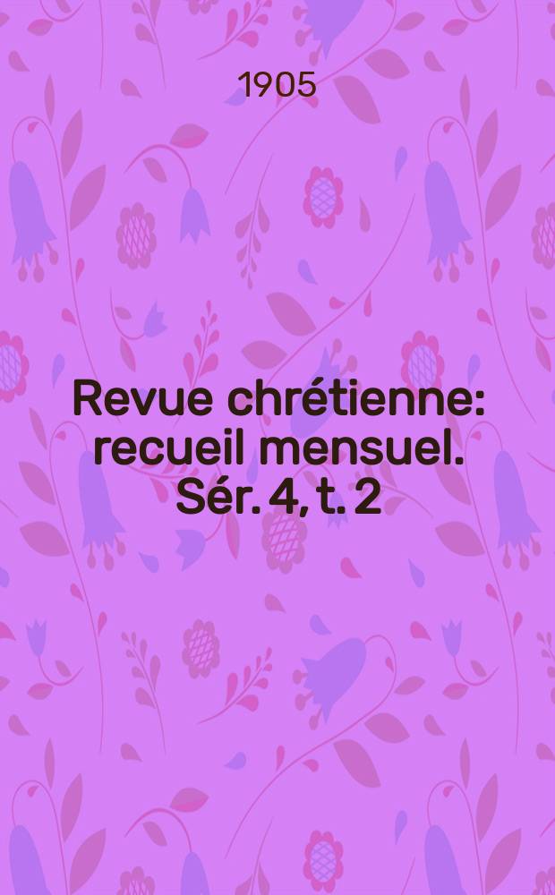 Revue chrétienne : recueil mensuel. Sér. 4, t. 2 (a. 52), [№ 11]