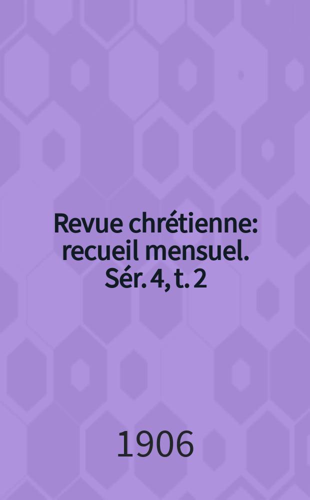 Revue chrétienne : recueil mensuel. Sér. 4, t. 2 (a. 53), [№ 11]