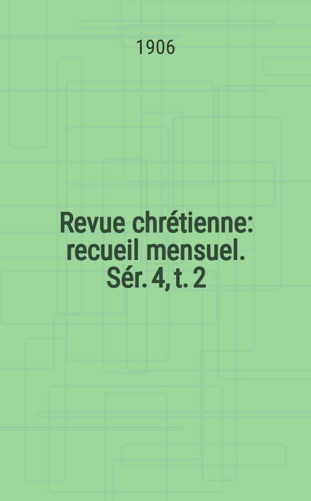 Revue chrétienne : recueil mensuel. Sér. 4, t. 2 (a. 53), [№ 8]