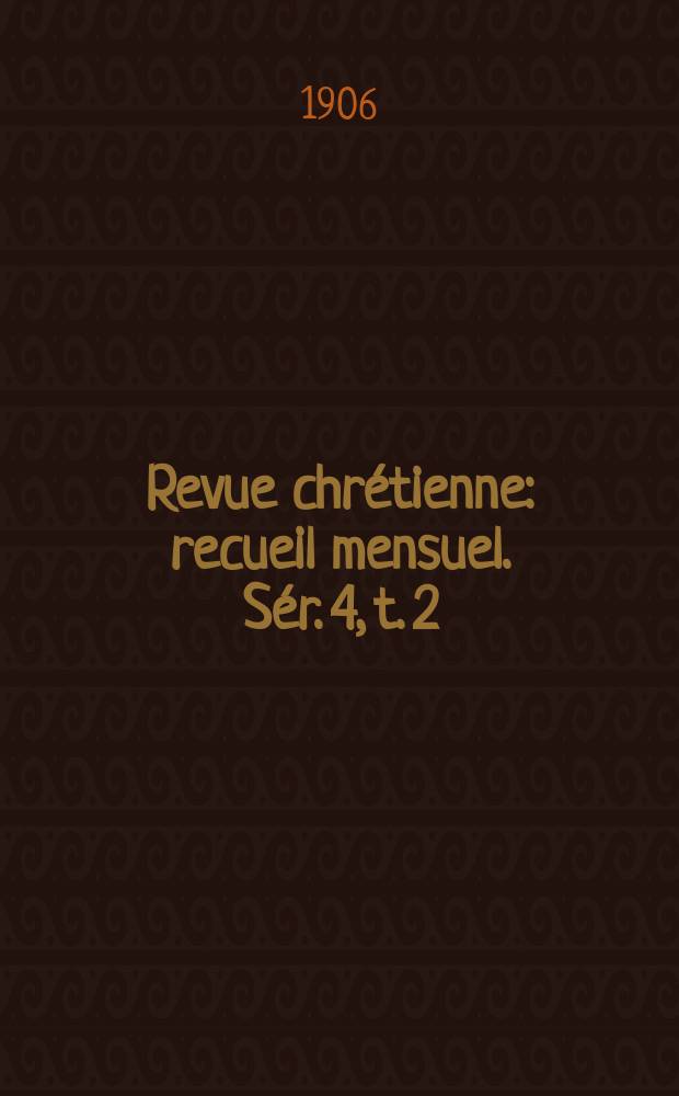 Revue chrétienne : recueil mensuel. Sér. 4, t. 2 (a. 53), [№ 10]