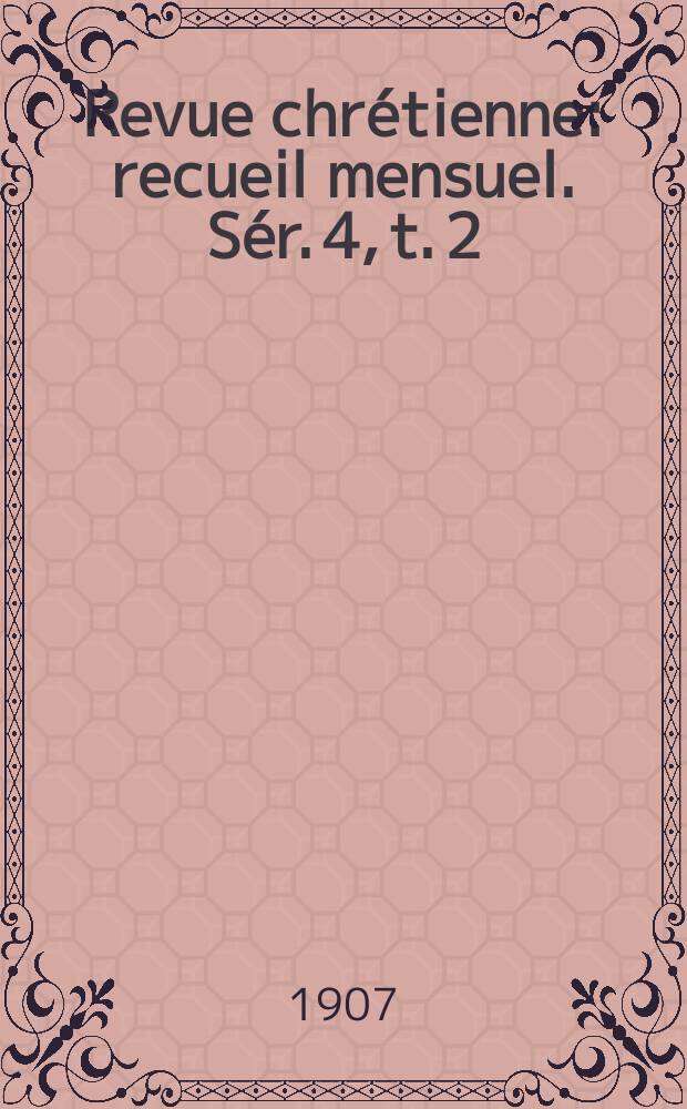 Revue chrétienne : recueil mensuel. Sér. 4, t. 2 (a. 54), [№ 8]