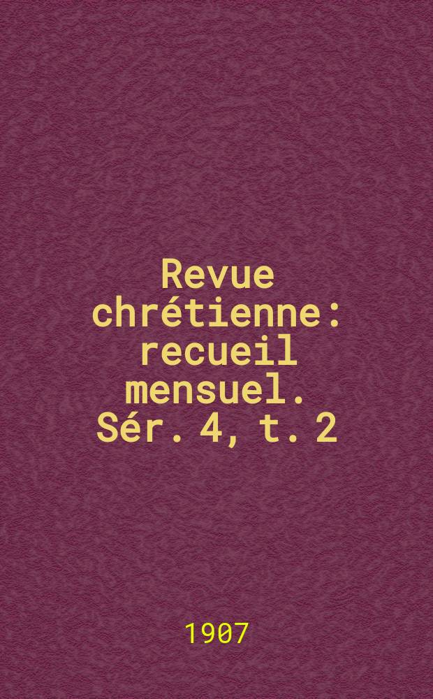 Revue chrétienne : recueil mensuel. Sér. 4, t. 2 (a. 54), [№ 11]