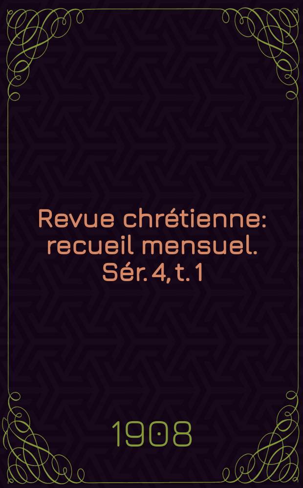 Revue chrétienne : recueil mensuel. Sér. 4, t. 1 (a. 55), [№ 6]