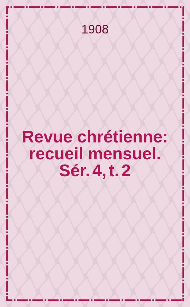 Revue chrétienne : recueil mensuel. Sér. 4, t. 2 (a. 55), [№ 9]