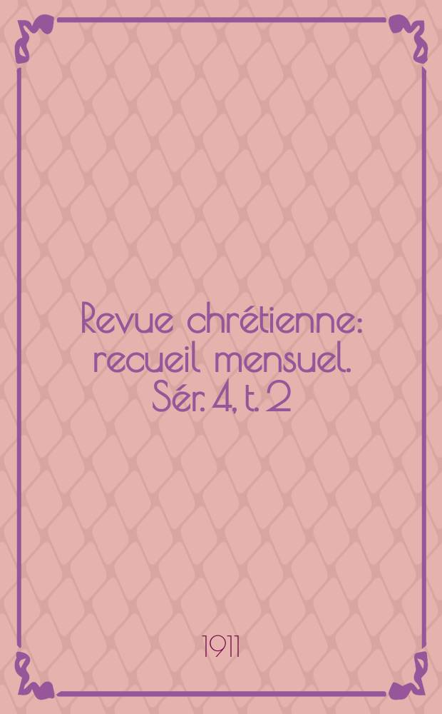 Revue chrétienne : recueil mensuel. Sér. 4, t. 2 (a. 58), [№ 9]