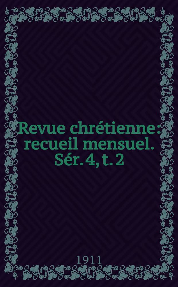 Revue chrétienne : recueil mensuel. Sér. 4, t. 2 (a. 58), [№ 11]
