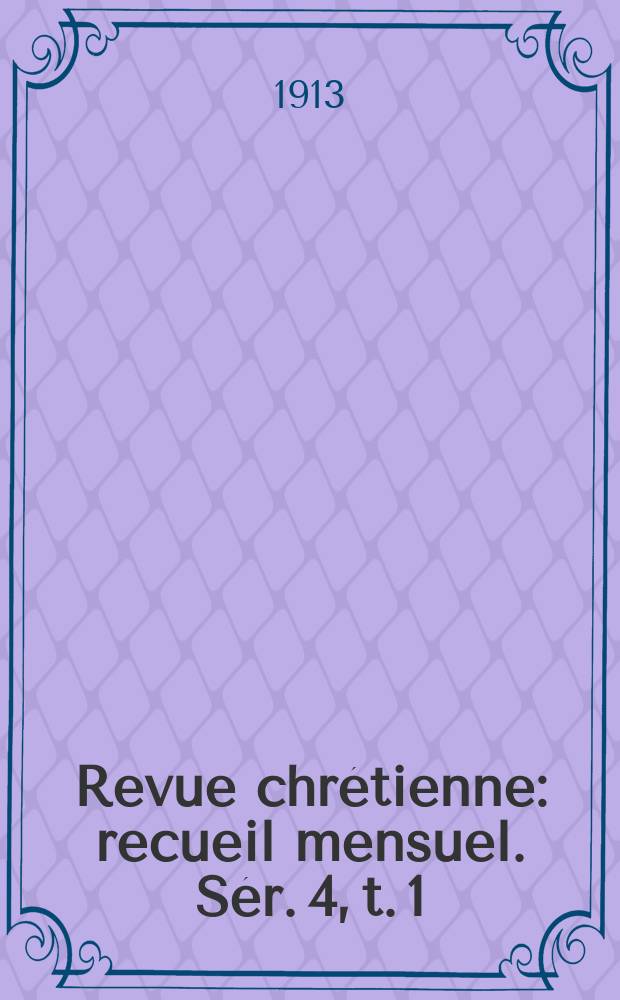 Revue chrétienne : recueil mensuel. Sér. 4, t. 1 (a. 60), [№ 2]
