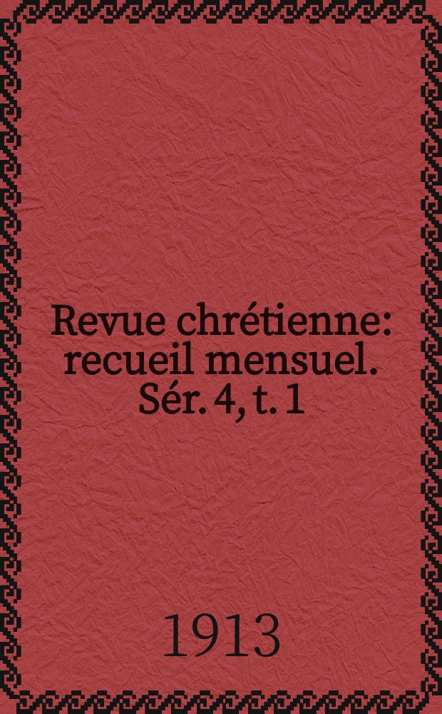 Revue chrétienne : recueil mensuel. Sér. 4, t. 1 (a. 60), [№ 5]