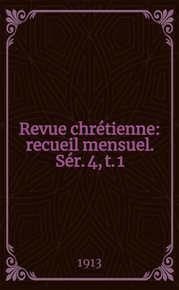 Revue chrétienne : recueil mensuel. Sér. 4, t. 1 (a. 60), [№ 6]