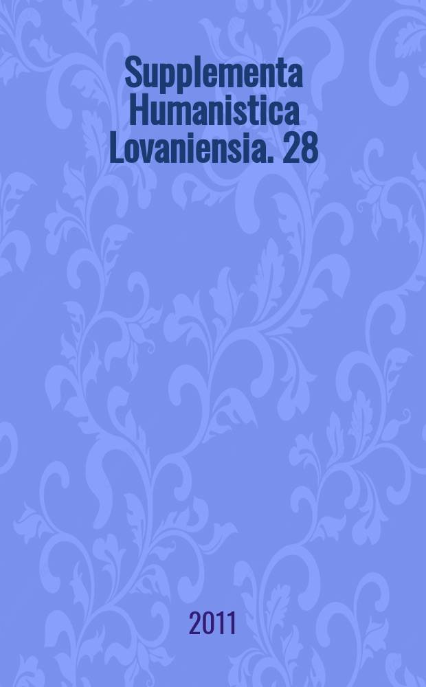 Supplementa Humanistica Lovaniensia. 28 : Ad fines Imperii Romani anno bismillesimo cladis varianae = На границах Римской Империи в двухтысячном году [со дня] поражения Вара