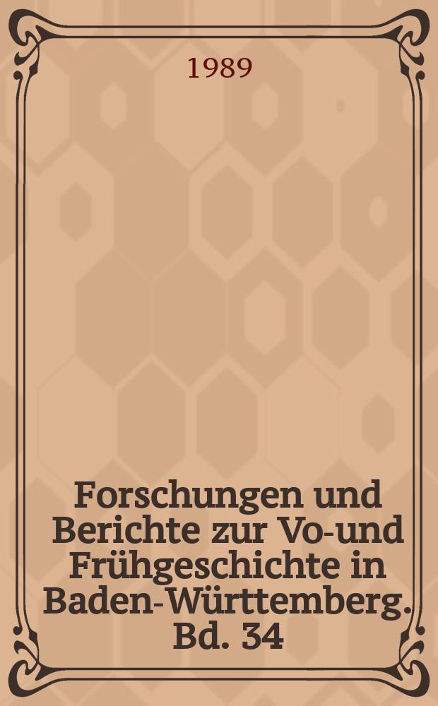 Forschungen und Berichte zur Vor- und Frühgeschichte in Baden-Württemberg. Bd. 34 : Ulm - Eggingen = Ульм - Эггинген