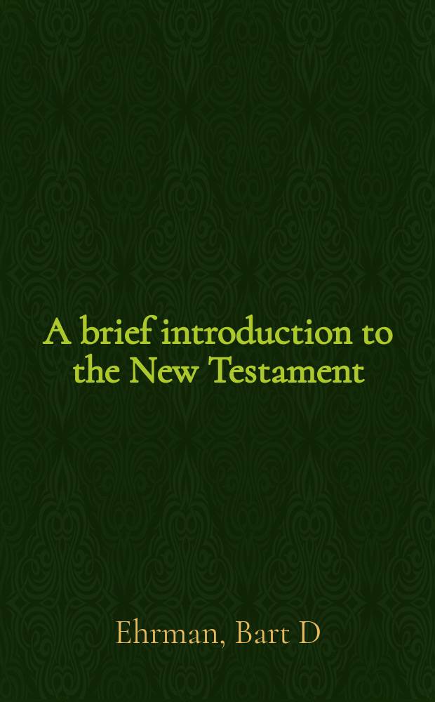 A brief introduction to the New Testament : instructor's edition = Краткое введение в Новый Завет
