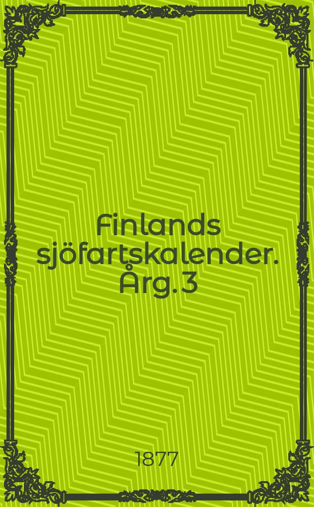 Finlands sjöfartskalender. Årg. 3 : 1877