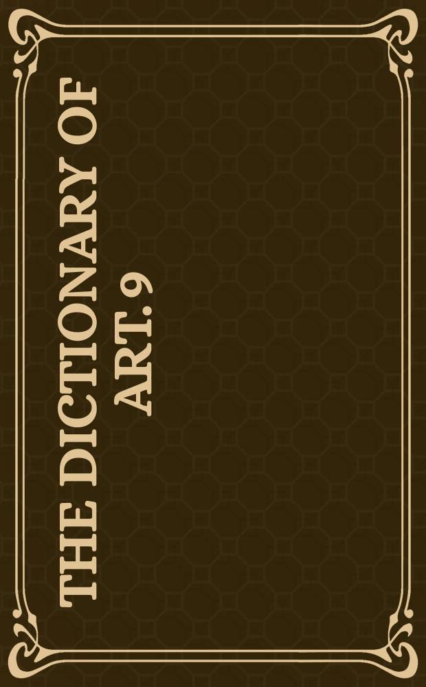 The dictionary of art. 9 : Diploma work to Egypt, ancient