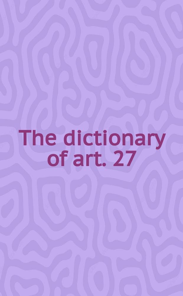 The dictionary of art. 27 : Rome, ancient