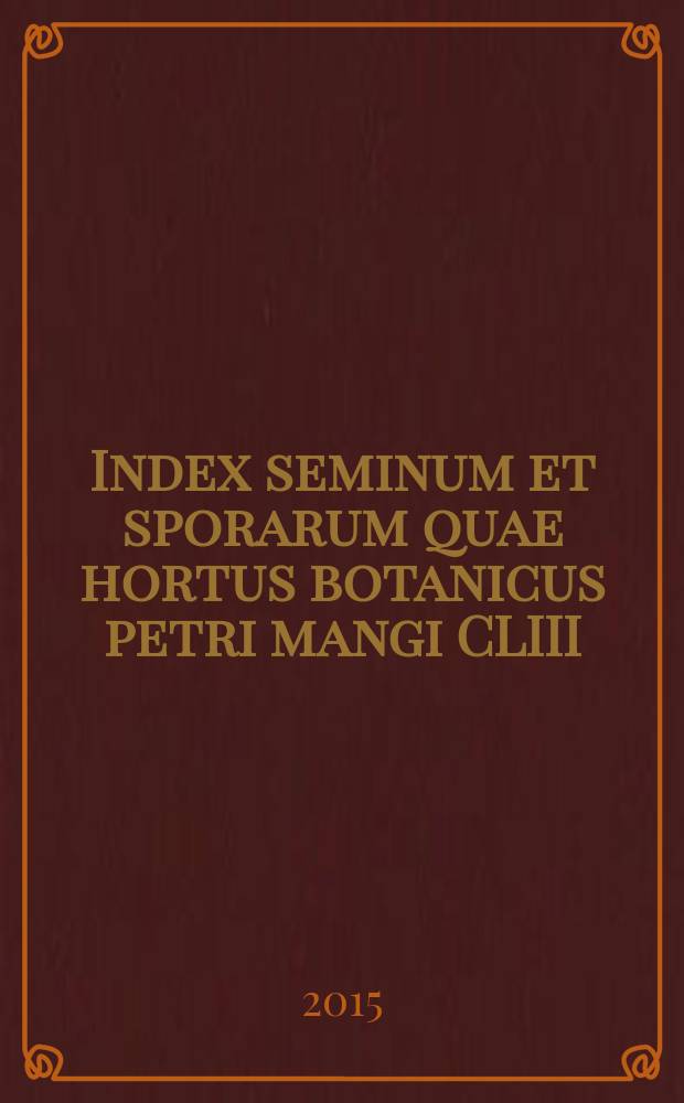 Index seminum et sporarum quae hortus botanicus petri mangi CLIII