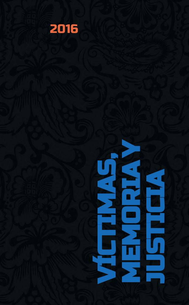 V&iacute;ctimas, memoria y justicia: aproximaciones latinoamericanas al caso colombiano : Neyla Graciela Pardo Abril, Juan Ruiz Celis, ed = Жертвы, память и справедливость: латиноамериканские подходы к колумбийскому делу