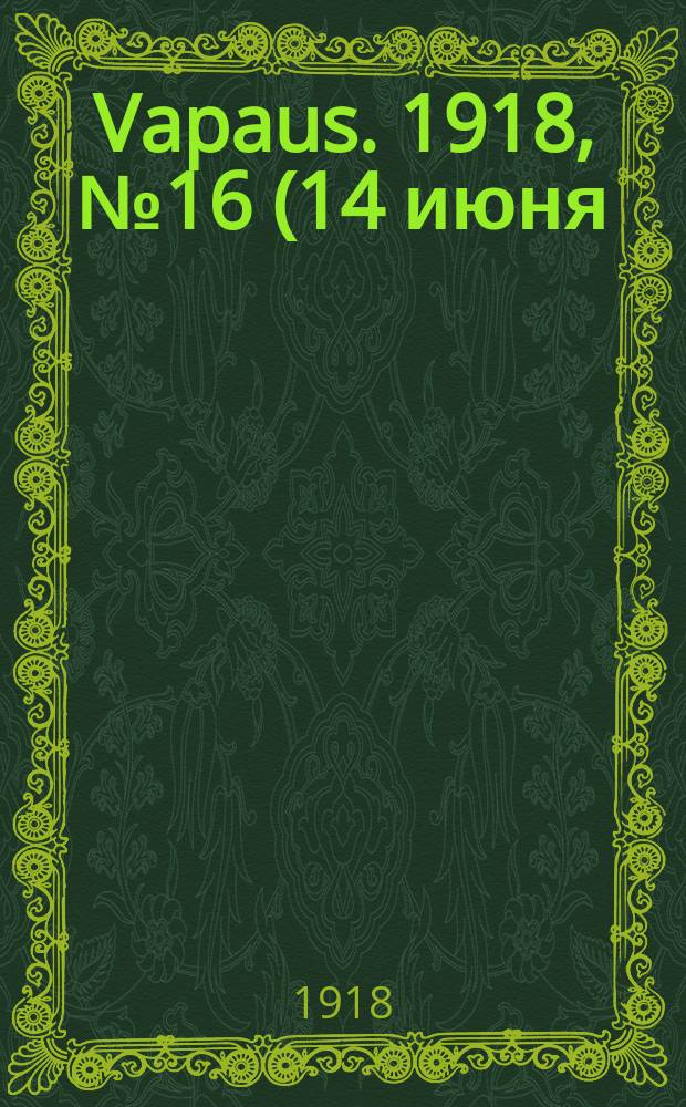 Vapaus. 1918, № 16 (14 июня)