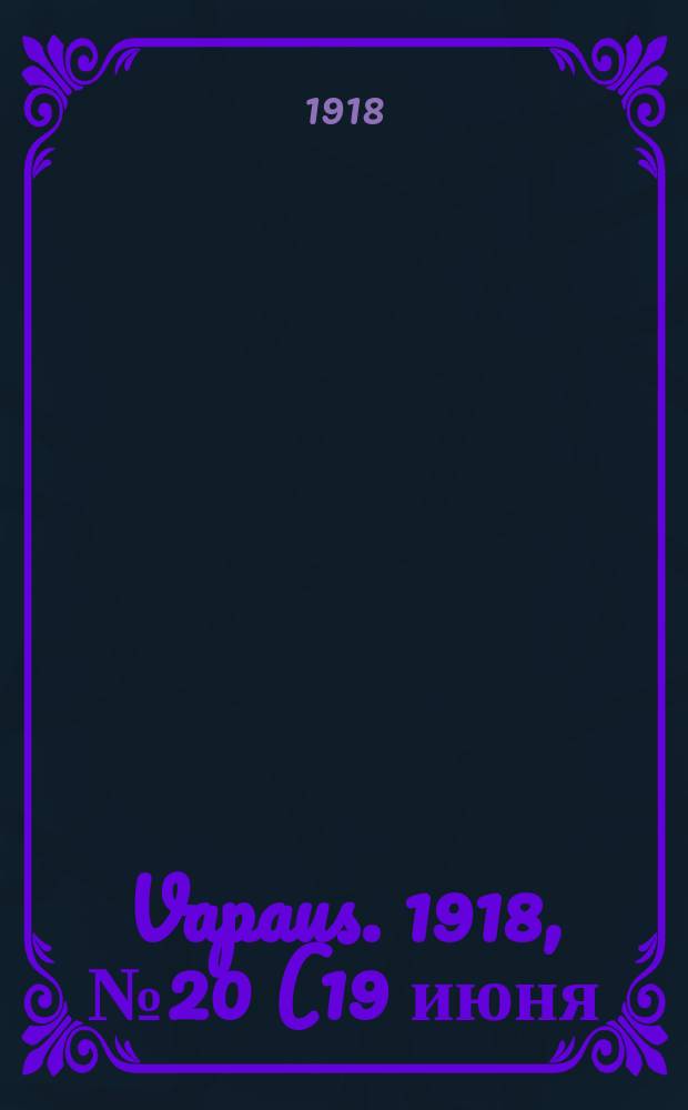 Vapaus. 1918, № 20 (19 июня)