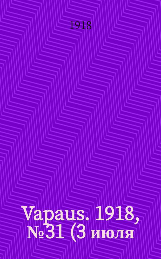 Vapaus. 1918, № 31 (3 июля)
