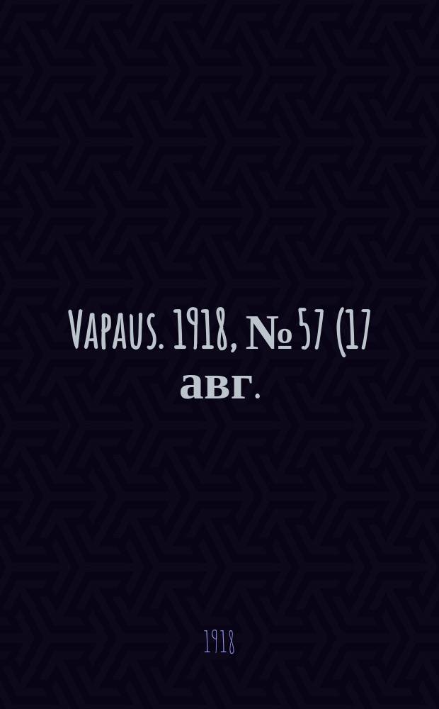 Vapaus. 1918, № 57 (17 авг.)