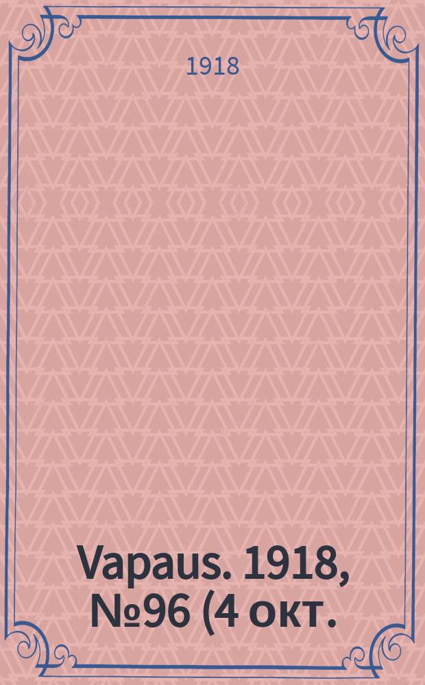 Vapaus. 1918, № 96 (4 окт.)